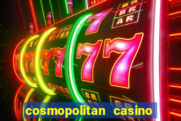 cosmopolitan casino las vegas