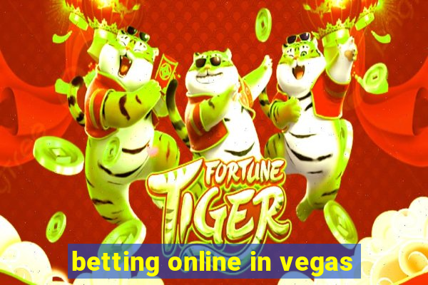 betting online in vegas