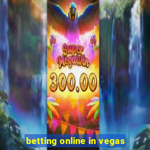 betting online in vegas