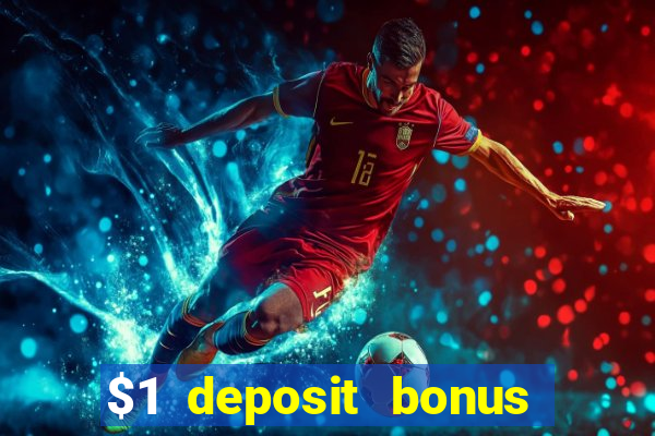 $1 deposit bonus casino nz