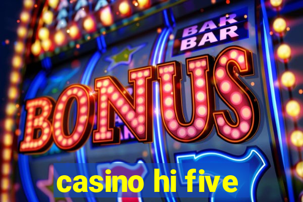 casino hi five