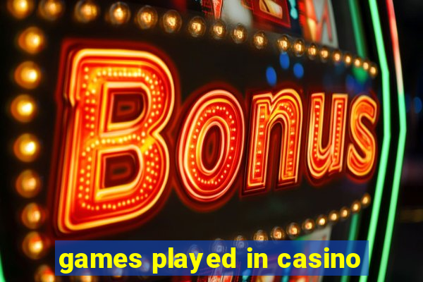 games played in casino