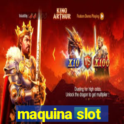 maquina slot