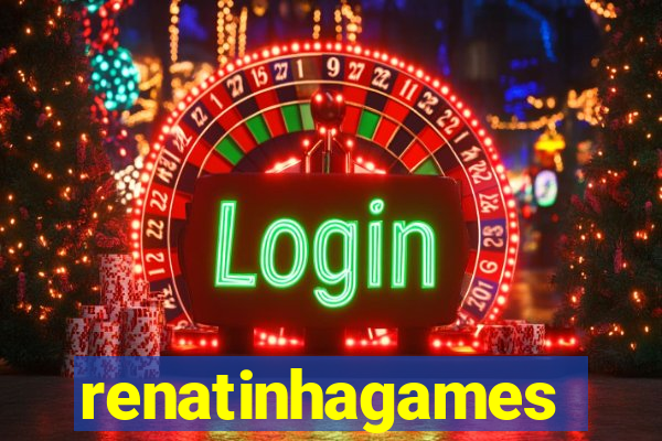 renatinhagames