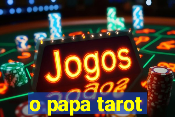 o papa tarot