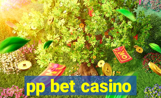 pp bet casino