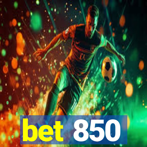 bet 850