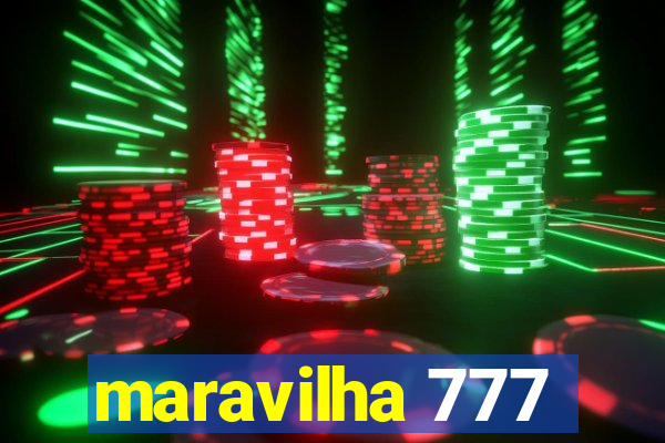 maravilha 777