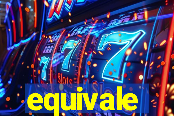 equivale