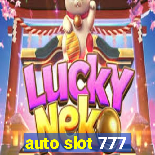 auto slot 777