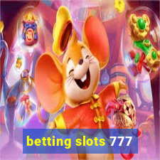 betting slots 777