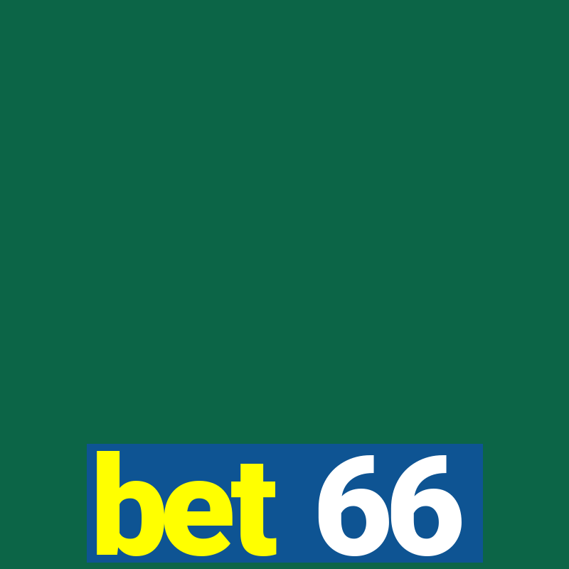 bet 66