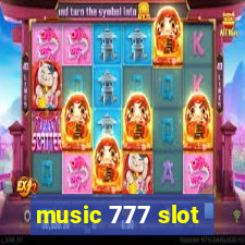 music 777 slot