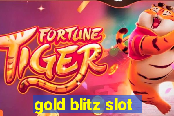 gold blitz slot