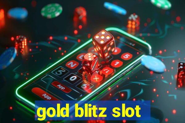 gold blitz slot