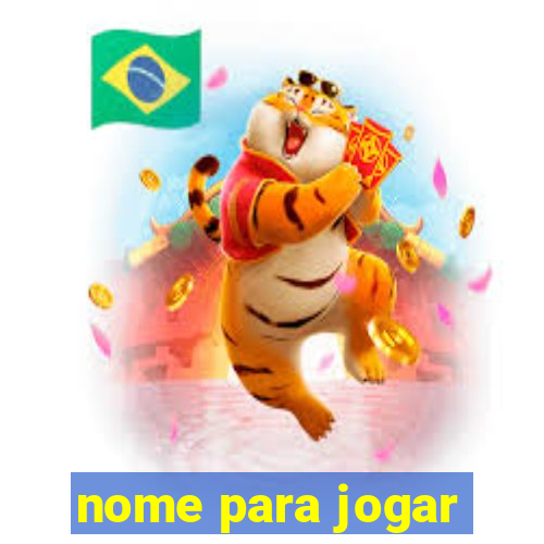 nome para jogar