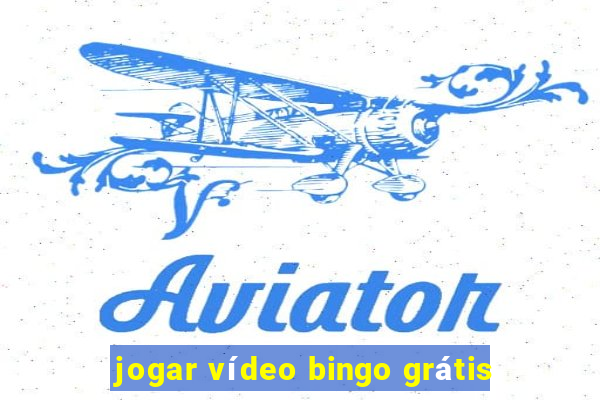 jogar vídeo bingo grátis