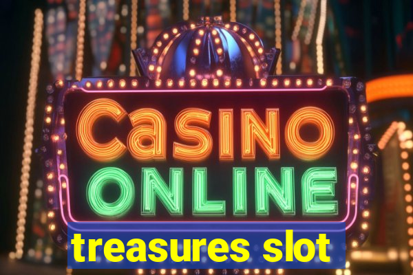 treasures slot