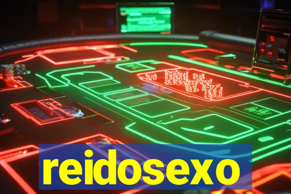 reidosexo