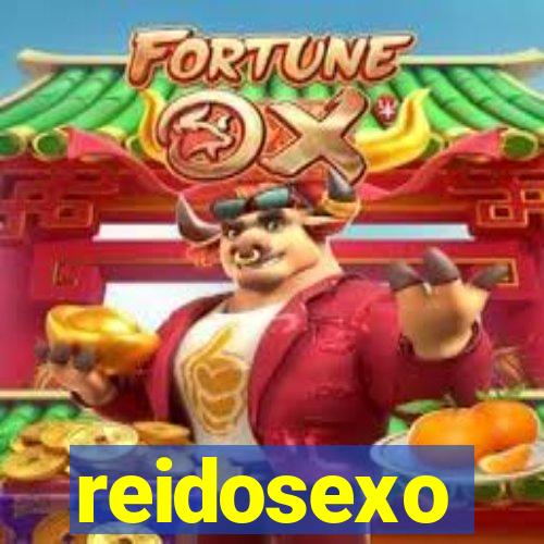 reidosexo