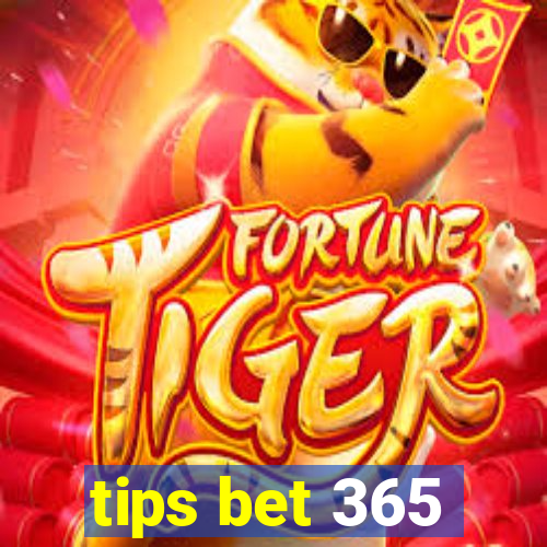 tips bet 365