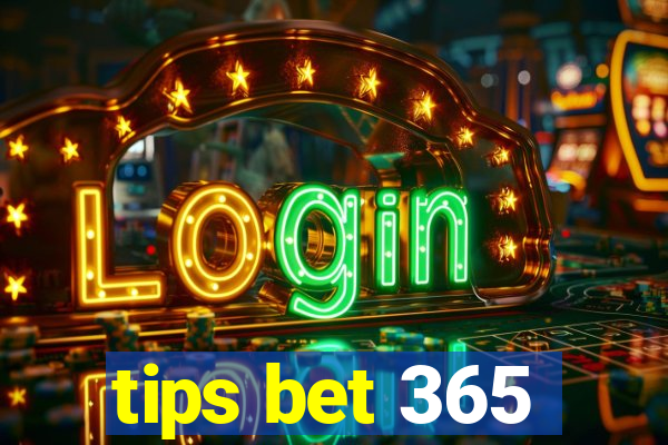 tips bet 365