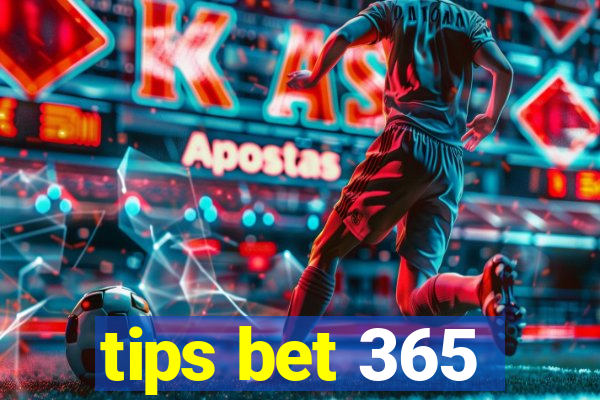 tips bet 365