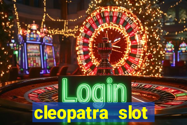 cleopatra slot machine free