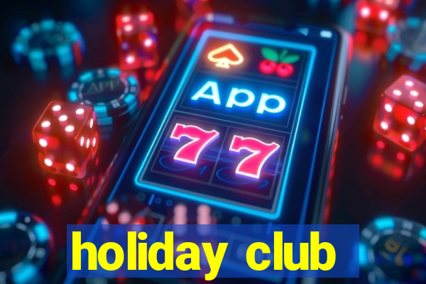 holiday club