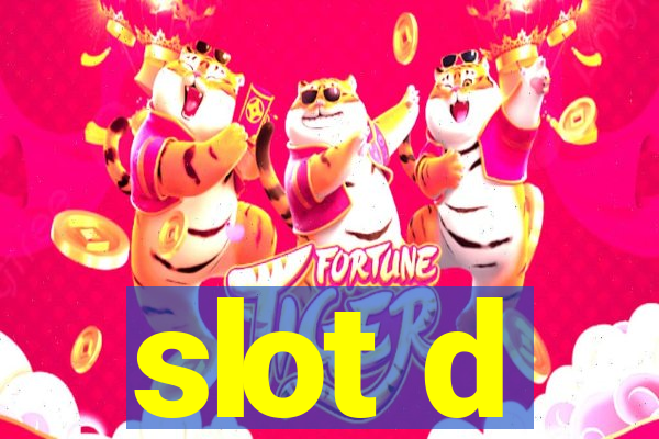 slot d