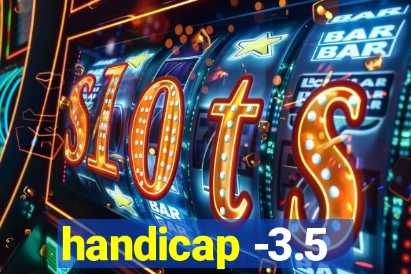 handicap -3.5