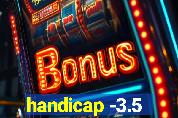 handicap -3.5