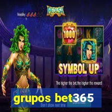 grupos bet365