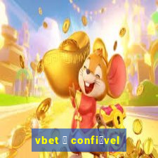 vbet 茅 confi谩vel