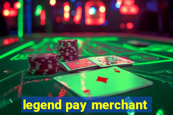 legend pay merchant