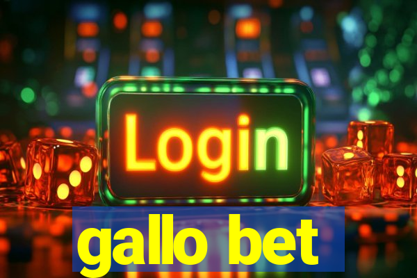 gallo bet