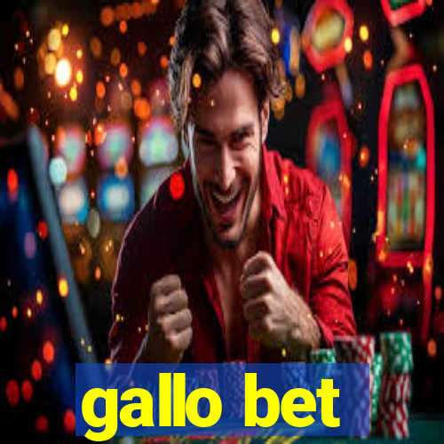 gallo bet