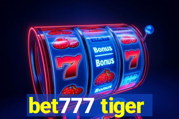 bet777 tiger