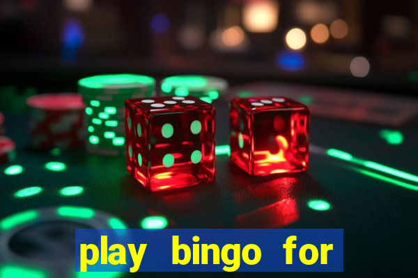 play bingo for free win real money