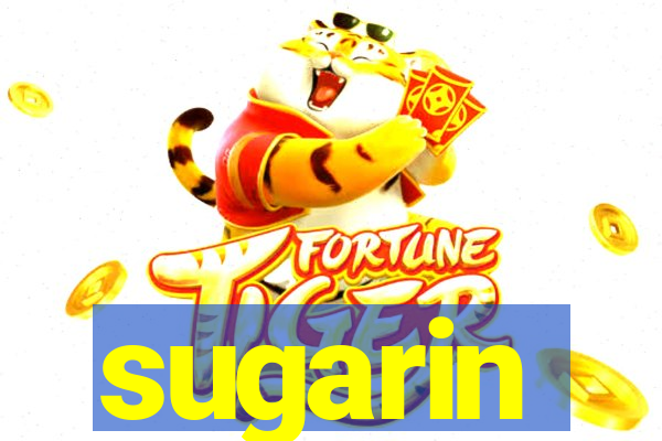 sugarin