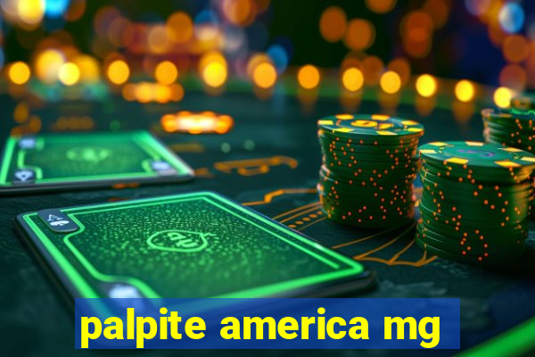 palpite america mg