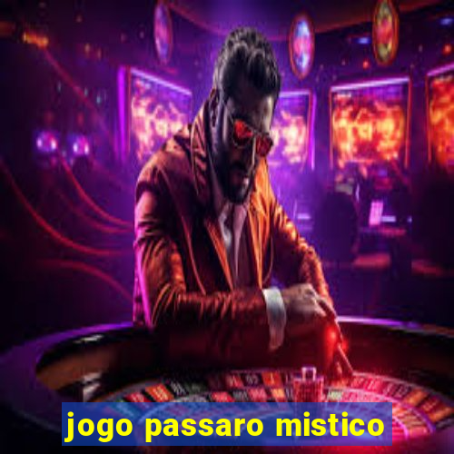 jogo passaro mistico