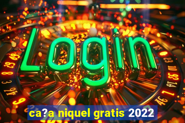 ca?a niquel gratis 2022