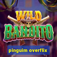 pinguim overflix