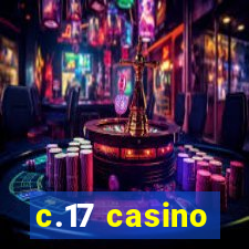 c.17 casino