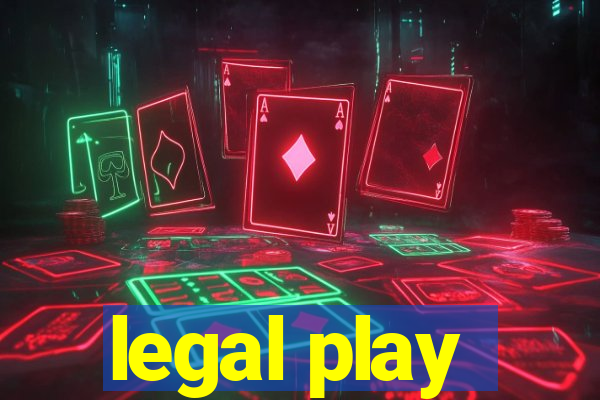 legal play