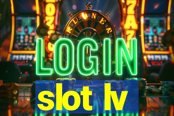 slot lv