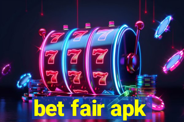 bet fair apk