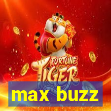 max buzz