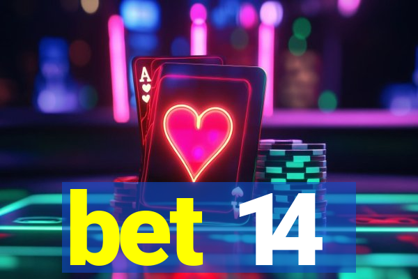 bet 14